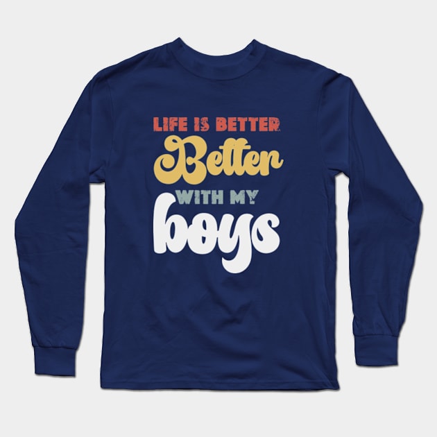 Life is Better with My Boys Women Funny Mom Gift Mothers Day 2024 Graphic Summer Short Athletic Long Sleeve T-Shirt by graphicaesthetic ✅